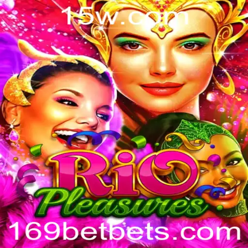 Descubra o Mundo Emocionante de RioPleasures com 169bet